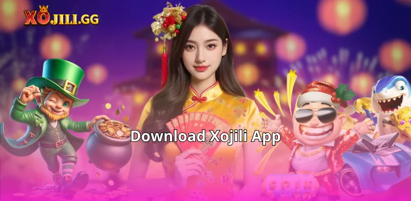 Download Xojili App