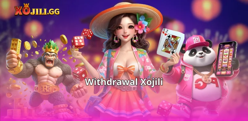 Withdrawal Xojili