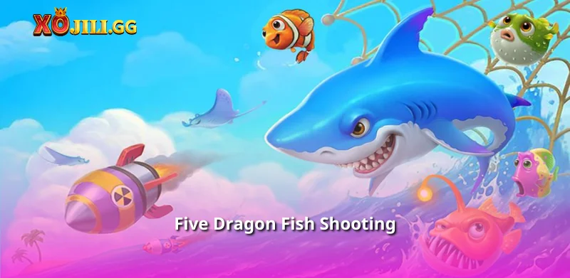 Five Dragon Fish Shooting